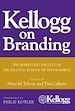 Téléchargez le livre numérique:  Kellogg on Branding: The Marketing Faculty of The Kellogg School of Management