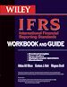 Téléchargez le livre numérique:  International Financial Reporting Standards (IFRS) Workbook and Guide: Practical insights, Case studies, Multiple-choice questions, Illustrations