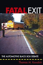 Télécharger cet ebook : Fatal Exit: The Automotive Black Box Debate