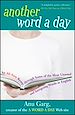 Téléchargez le livre numérique:  Another Word A Day: An All-New Romp through Some of the Most Unusual and Intriguing Words in English