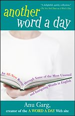 Téléchargez le livre numérique:  Another Word A Day: An All-New Romp through Some of the Most Unusual and Intriguing Words in English