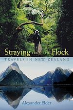 Télécharger cet ebook : Straying from the Flock: Travels in New Zealand