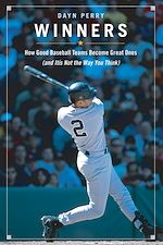 Télécharger cet ebook : Winners: How Good Baseball Teams Become Great Ones (And It's Not the Way You Think)
