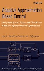 Télécharger cet ebook : Adaptive Approximation Based Control: Unifying Neural, Fuzzy and Traditional Adaptive Approximation Approaches