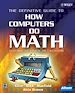 Téléchargez le livre numérique:  The Definitive Guide to How Computers Do Math: Featuring the Virtual DIY Calculator