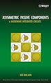 Téléchargez le livre numérique:  Asymmetric Passive Components in Microwave Integrated Circuits