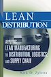 Téléchargez le livre numérique:  Lean Distribution: Applying Lean Manufacturing to Distribution, Logistics, and Supply Chain