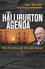 Téléchargez le livre numérique:  The Halliburton Agenda: The Politics of Oil and Money