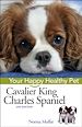 Téléchargez le livre numérique:  Cavalier King Charles Spaniel: Your Happy Healthy Pet<small>TM</small>