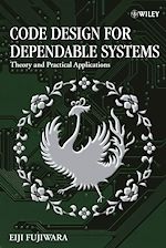 Télécharger cet ebook : Code Design for Dependable Systems: Theory and Practical Applications