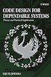 Téléchargez le livre numérique:  Code Design for Dependable Systems: Theory and Practical Applications