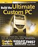 Téléchargez le livre numérique:  Build the Ultimate Custom PC