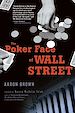 Téléchargez le livre numérique:  The Poker Face of Wall Street