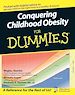 Téléchargez le livre numérique:  Conquering Childhood Obesity For Dummies®
