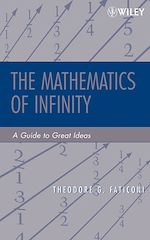 Télécharger cet ebook : The Mathematics of Infinity: A Guide to Great Ideas
