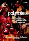 Download this eBook Polymers: The Environment and Sustainable Development