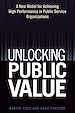 Téléchargez le livre numérique:  Unlocking Public Value: A New Model For Achieving High Performance In Public Service Organizations