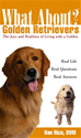 Téléchargez le livre numérique:  What About Golden Retrievers?: The Joy and Realities of Living with a Golden