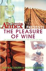 Télécharger cet ebook : The Learning Annex® presents The Pleasure of Wine