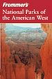 Téléchargez le livre numérique:  Frommer's® National Parks of the American West