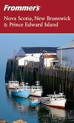 Télécharger cet ebook : Frommer's® Nova Scotia, New Brunswick &amp; Prince Edward Island