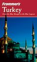 Téléchargez le livre numérique:  Frommer's® Turkey: From the Blue Mosque to the Blue Lagoon
