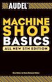 Téléchargez le livre numérique:  Audel<small>TM</small> Machine Shop Basics