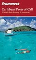 Téléchargez le livre numérique:  Frommer's® Caribbean Ports of Call