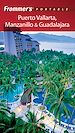 Téléchargez le livre numérique:  Frommer's® Portable Puerto Vallarta, Manzanillo &amp; Guadalajara