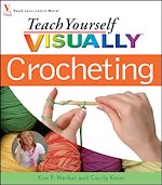 Télécharger cet ebook : Teach Yourself VISUALLY<small>TM</small> Crocheting