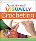 Téléchargez le livre numérique:  Teach Yourself VISUALLY<small>TM</small> Crocheting