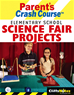 Téléchargez le livre numérique:  CliffsNotes® Parent's Crash Course<small>TM</small> Elementary School Science Fair Projects