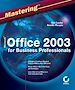 Téléchargez le livre numérique:  Mastering<small>TM</small> Microsoft® Office 2003 for Business Professionals