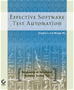 Téléchargez le livre numérique:  Effective Software Test Automation: Developing  an Automated Software Testing Tool