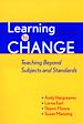 Téléchargez le livre numérique:  Learning to Change: Teaching Beyond Subjects and Standards 