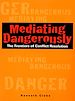 Téléchargez le livre numérique:  Mediating Dangerously: The Frontiers of Conflict Resolution