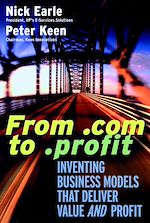 Téléchargez le livre numérique:  From .com to .profit: Inventing Business Models That Deliver Value AND Profit