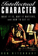 Télécharger cet ebook : Intellectual Character: What It Is, Why It Matters, and How to Get It
