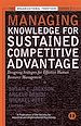 Téléchargez le livre numérique:  Managing Knowledge for Sustained Competitive Advantage: Designing Strategies for Effective Human Resource Management