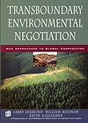 Download this eBook Transboundary Environmental Negotiation: New Approaches to Global Cooperation