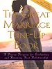 Téléchargez le livre numérique:  The Great Marriage Tune-Up Book: A Proven Program for Evaluating and Renewing Your Relationship