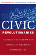 Téléchargez le livre numérique:  Civic Revolutionaries: Igniting the Passion for Change in America's Communities