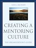 Téléchargez le livre numérique:  Creating a Mentoring Culture: The Organization's Guide
