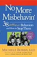 Téléchargez le livre numérique:  No More Misbehavin': 38 Difficult Behaviors and How to Stop Them