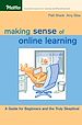 Téléchargez le livre numérique:  Making Sense of Online Learning: A Guide for Beginners and the Truly Skeptical