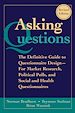 Téléchargez le livre numérique:  Asking Questions: The Definitive Guide to Questionnaire Design -- For Market Research, Political Polls, and Social and Health Questionnaires