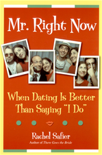 Télécharger cet ebook : Mr. Right Now: When Dating is Better Than Saying "I Do" 