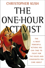 Téléchargez le livre numérique:  The One-Hour Activist: The 15 Most Powerful Actions You Can Take to Fight for the Issues and Candidates You Care About