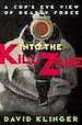 Téléchargez le livre numérique:  Into the Kill Zone: A Cop's Eye View of Deadly Force
