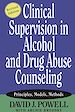 Téléchargez le livre numérique:  Clinical Supervision in Alcohol and Drug  Abuse Counseling: Principles, Models, Methods